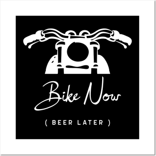 Bike Now beer later funny motorbike gift Posters and Art